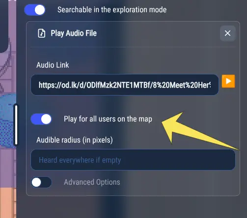 The "Play Audio File" property in the map editor, with the "Play for all users on the map" switch and the audible radius